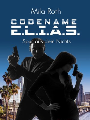 cover image of Codename E.L.I.A.S.--Spur aus dem Nichts